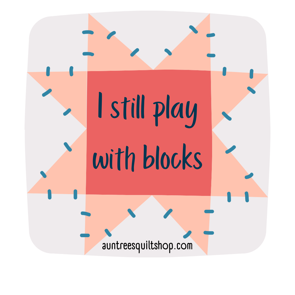 i-still-play-with-blocks-2-sticker-aunt-ree-s-quilt-shop