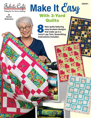 Make It Easy With 3-Yard Quilts Book by Fabric Cafe