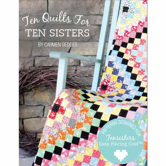 Ten Quilts for Ten Sisters Book