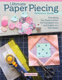Ultimate Paper Piecing Reference by Carolina Moore