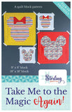 Take Me to the Magic Again Quilt Pattern
