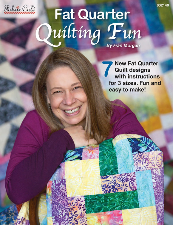 Fat Quarter Quilting Fun by Fabric Cafe